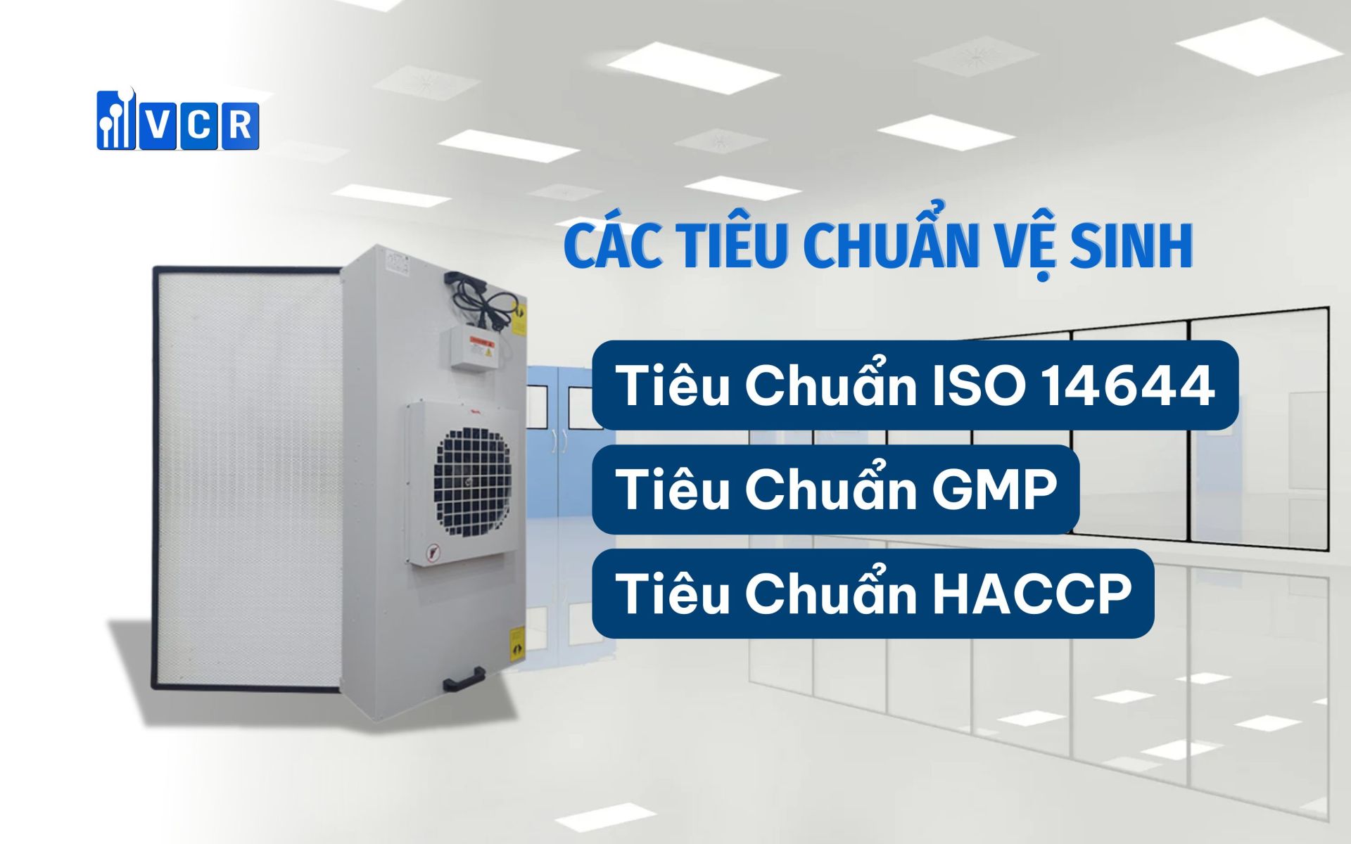 Cách bảo trì và vệ sinh FFU trong phòng sạch thực phẩm