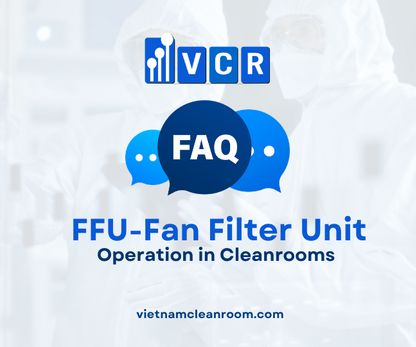 FAQ: FFU (Fan Filter Unit) – Operation in Cleanrooms